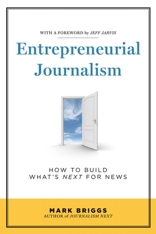 Cover of the book Entrepreneurial Journalism by Mark E. Briggs, SAGE Publications