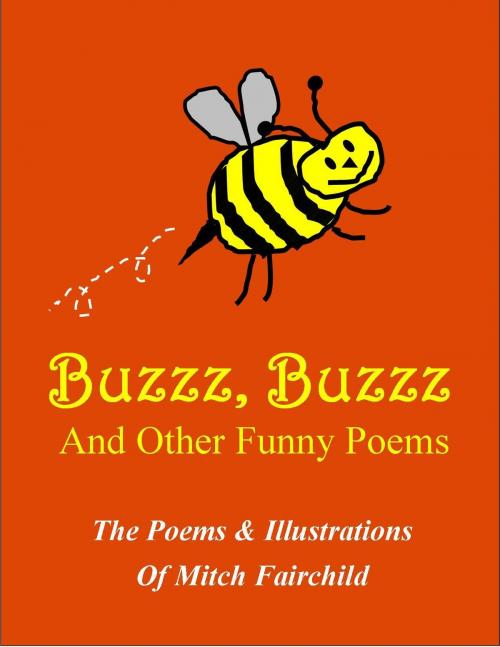 Cover of the book Buzzz, Buzzz by Mitch Fairchild, Mitch Fairchild