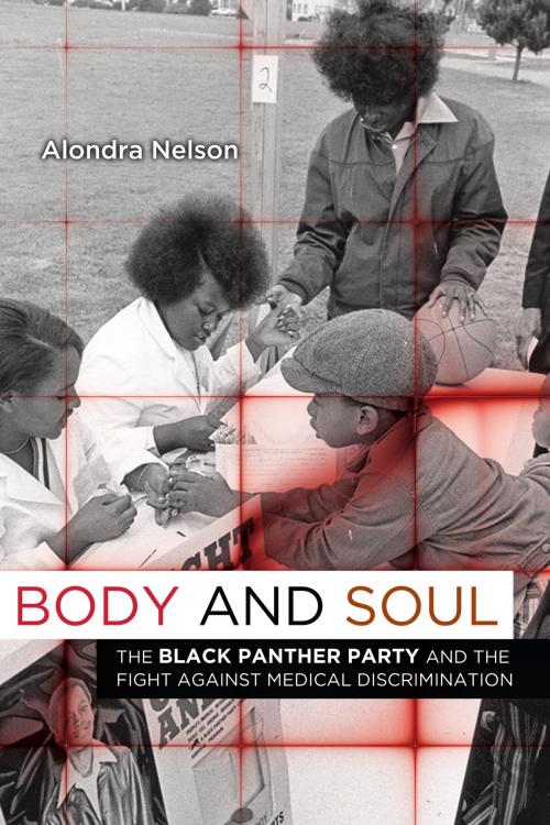 Cover of the book Body and Soul by Alondra Nelson, University of Minnesota Press