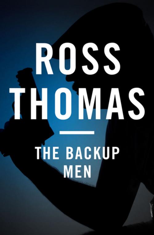 Cover of the book The Backup Men by Ross Thomas, MysteriousPress.com/Open Road
