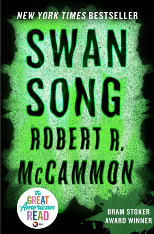 Cover of the book Swan Song by Robert R. McCammon, Open Road