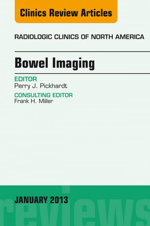 Cover of the book Bowel Imaging, An Issue of Radiologic Clinics of North America E-Book by Perry J. Pickhardt, MD, Elsevier Health Sciences