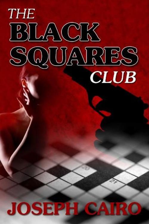 Cover of the book The Black Squares Club by Joseph Cairo, eBookIt.com