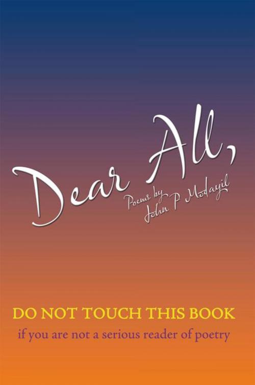 Cover of the book Dear All by John P Modayil, AuthorHouse UK