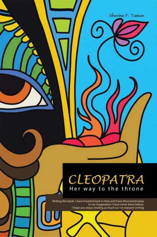 Cover of the book Cleopatra by Sherine F. Taman, AuthorHouse UK