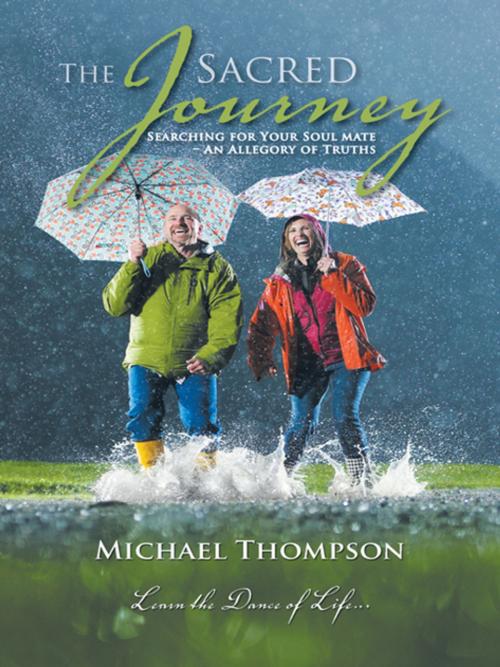 Cover of the book The Sacred Journey by Michael Thompson, AuthorHouse UK