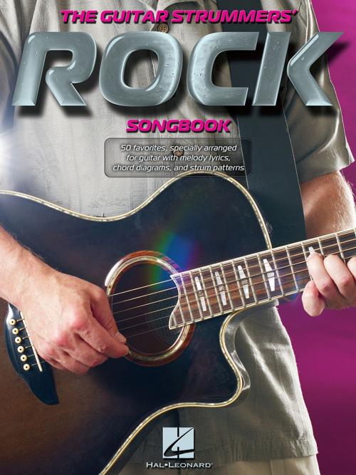 Cover of the book The Guitar Strummers' Rock Songbook by Hal Leonard Corp., Hal Leonard