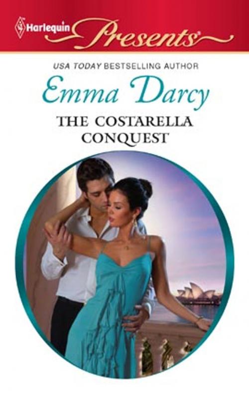 Cover of the book The Costarella Conquest by Emma Darcy, Harlequin