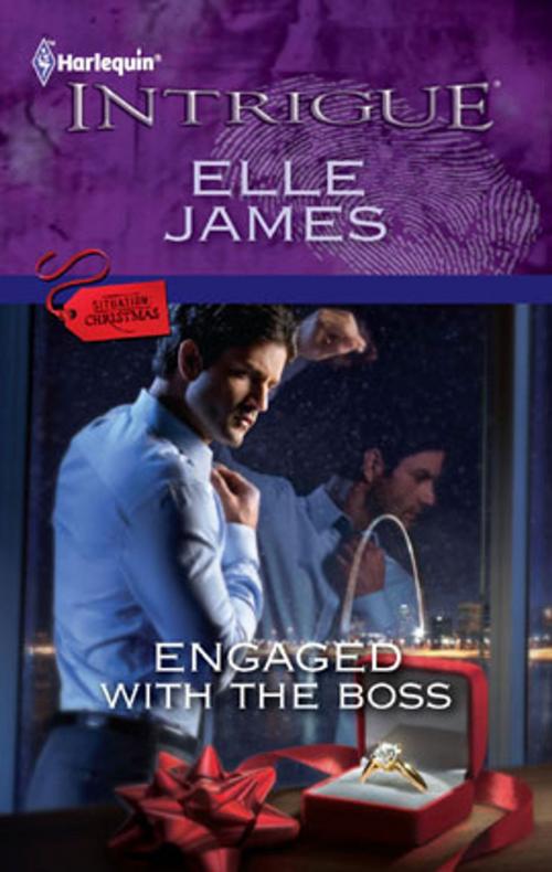 Cover of the book Engaged with the Boss by Elle James, Harlequin