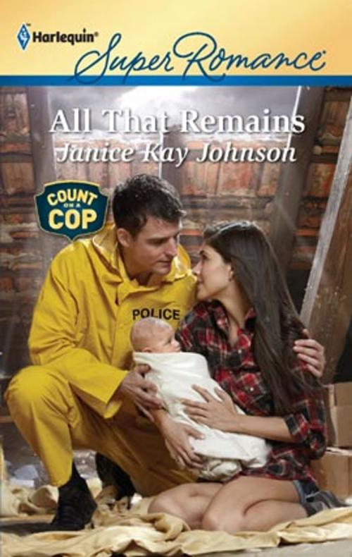Cover of the book All That Remains by Janice Kay Johnson, Harlequin