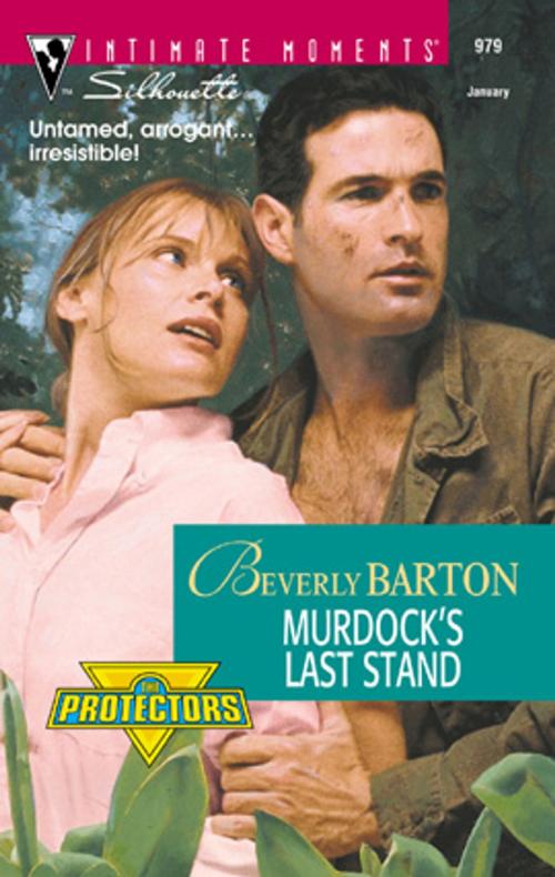 Cover of the book Murdock's Last Stand by Beverly Barton, Silhouette