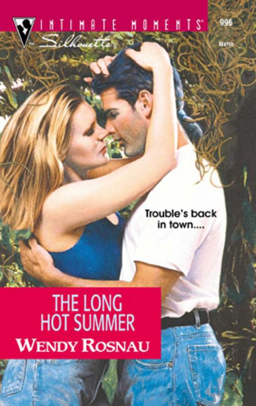 Cover of the book The Long Hot Summer by Wendy Rosnau, Silhouette