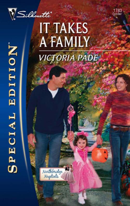 Cover of the book It Takes a Family by Victoria Pade, Silhouette