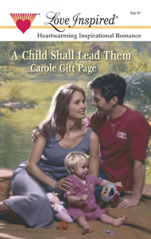 Cover of the book A CHILD SHALL LEAD THEM by Carole Gift Page, Harlequin
