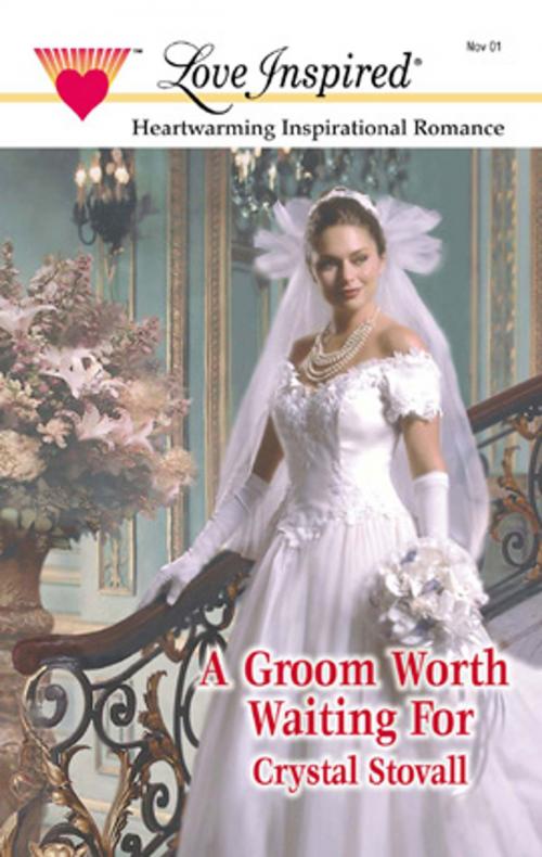 Cover of the book A GROOM WORTH WAITING FOR by Crystal Stovall, Harlequin