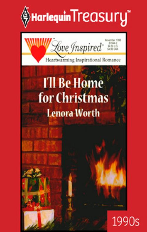 Cover of the book I'll Be Home for Christmas by Lenora Worth, Harlequin