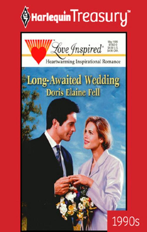 Cover of the book Long-Awaited Wedding by Doris Elaine Fell, Harlequin