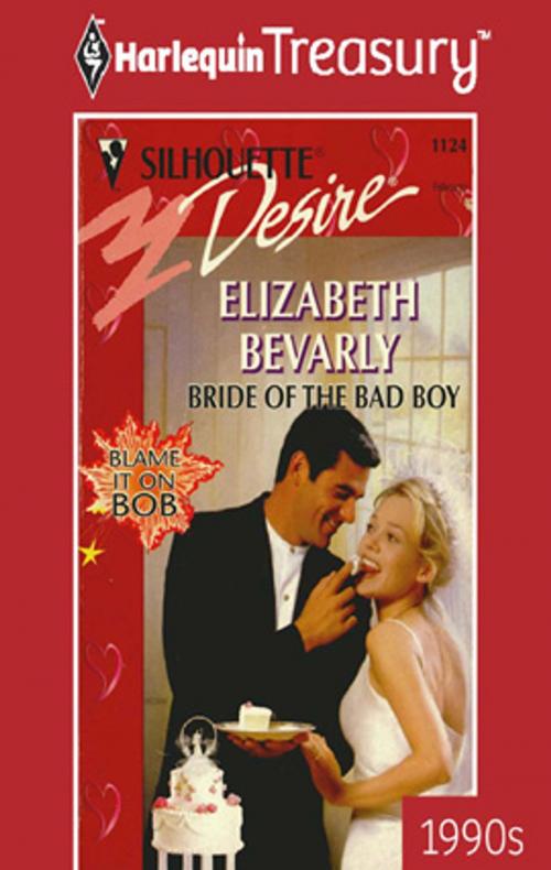 Cover of the book Bride of the Bad Boy by Elizabeth Bevarly, Harlequin