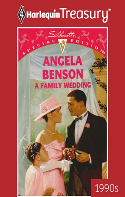 Cover of the book A Family Wedding by Angela Benson, Harlequin