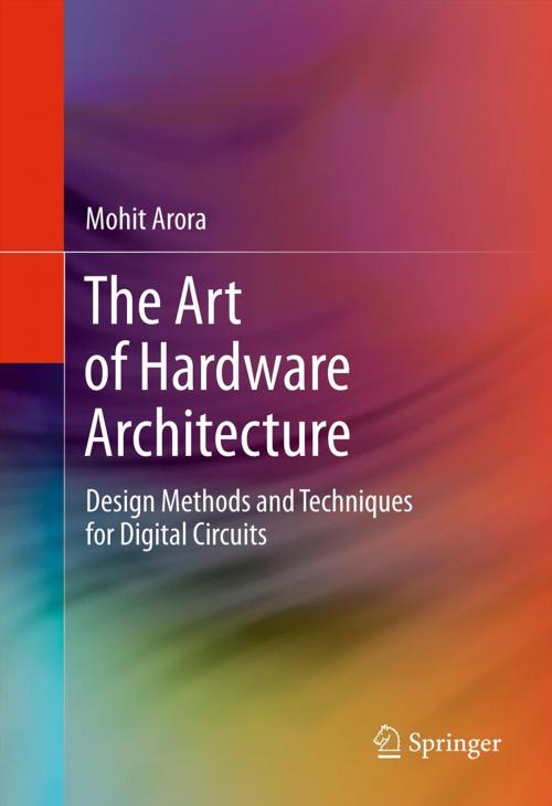 Cover of the book The Art of Hardware Architecture by Mohit Arora, Springer New York