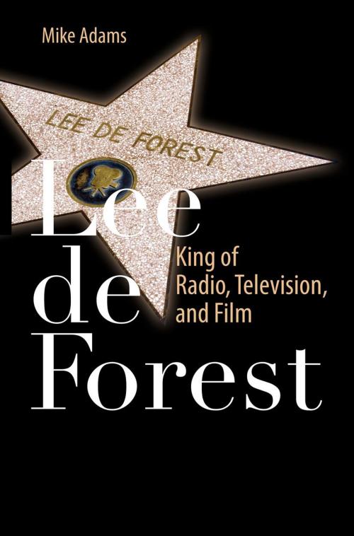 Cover of the book Lee de Forest by Mike Adams, Springer New York