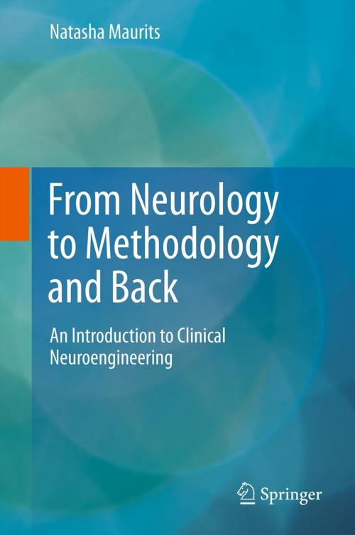 Cover of the book From Neurology to Methodology and Back by Natasha Maurits, Springer New York