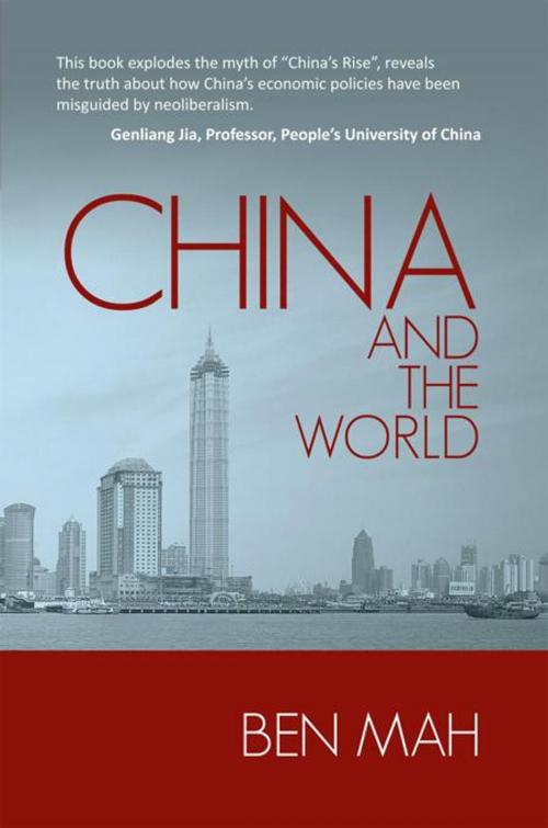 Cover of the book China and the World by Ben Mah, iUniverse