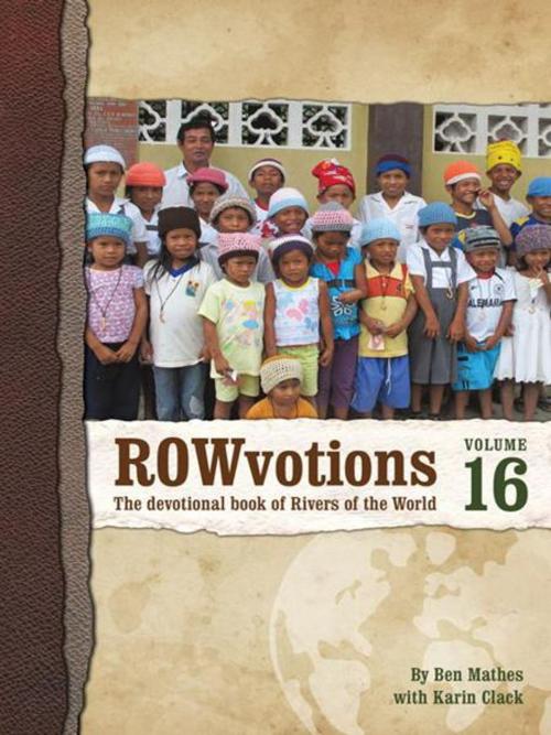 Cover of the book Rowvotions Volume 16 by Ben Mathes, Karin Clack, iUniverse