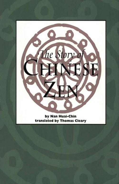 Cover of the book Story of Chinese Zen by Nan Huai-Chin, Tuttle Publishing
