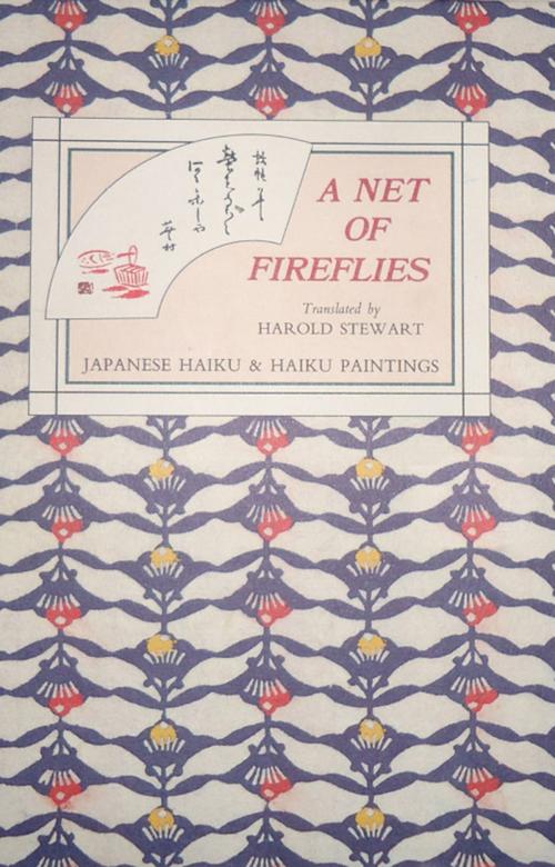 Cover of the book Net of Fireflies by Harold Stewart, Tuttle Publishing