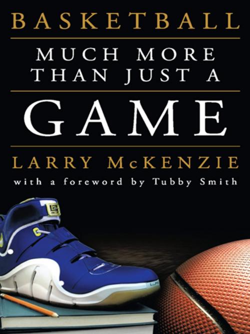 Cover of the book Basketball by Larry A. McKenzie, AuthorHouse