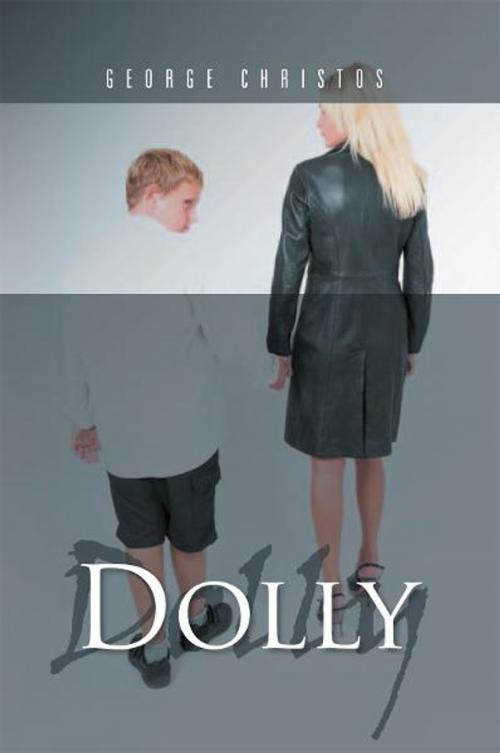 Cover of the book Dolly by George Christos, Xlibris UK