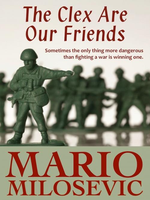Cover of the book The Clex Are Our Friends by Mario Milosevic, Green Snake Publishing
