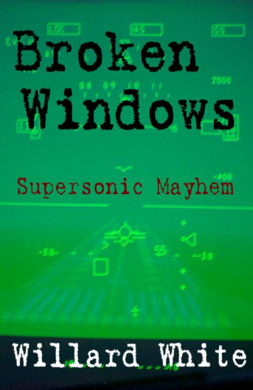 Cover of the book Broken Windows by Willard White, Willard White