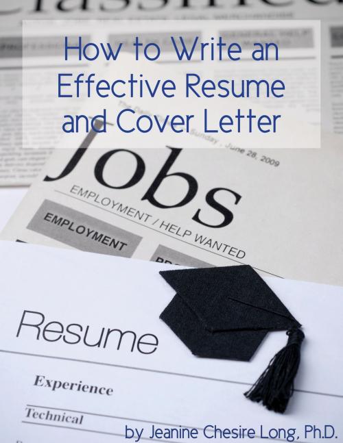 Cover of the book How to Write an Effective Resume and Cover Letter by Jeanine Long, Jeanine Long