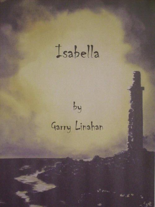 Cover of the book Isabella by Garry Linahan, Garry Linahan