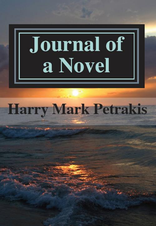 Cover of the book Journal of a Novel by Harry Mark Petrakis, Harry Mark Petrakis