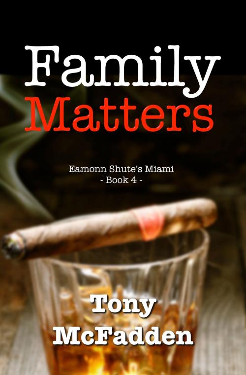 Cover of the book Family Matters by Tony McFadden, Tony McFadden