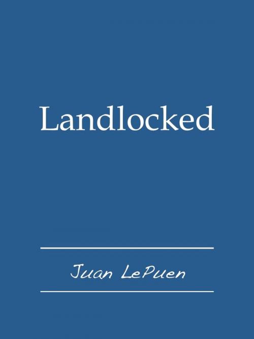 Cover of the book Landlocked by Juan LePuen, Fario