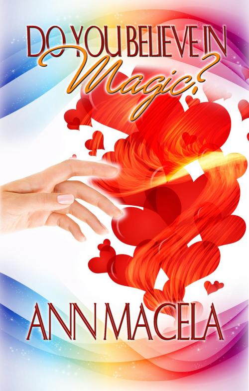 Cover of the book Do You Believe In Magic? by Ann Macela, Ann Macela