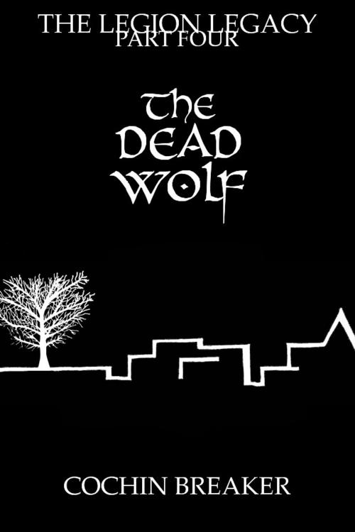 Cover of the book The Dead Wolf by Cochin Breaker, Cochin Breaker