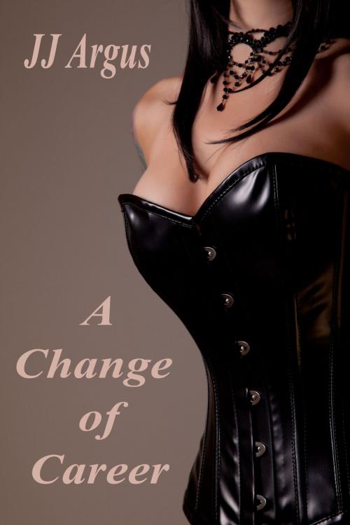 Cover of the book A Change of Career by JJ Argus, JJ Argus