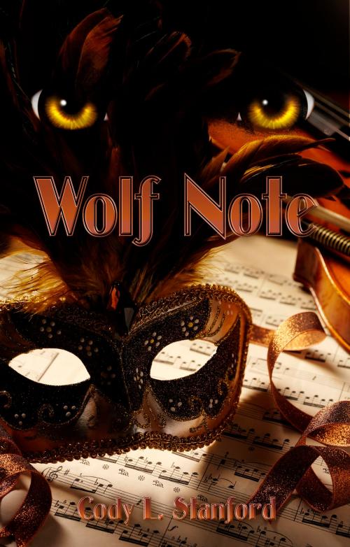 Cover of the book Wolf Note by Cody L. Stanford, Cody L. Stanford