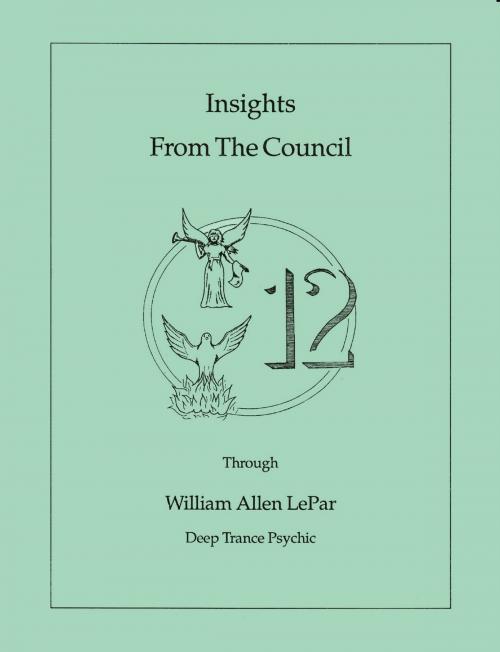 Cover of the book Insights from The Council by William LePar, William LePar