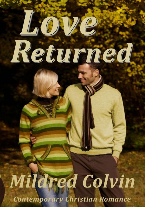 Cover of the book Love Returned by Mildred Colvin, Mildred Colvin