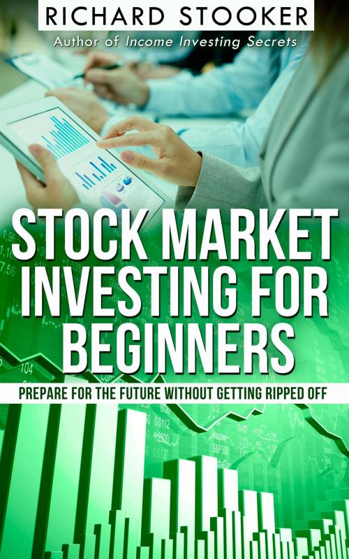 Cover of the book Stock Market Investing for Beginners by Richard Stooker, Richard Stooker
