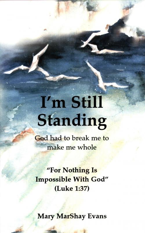 Cover of the book I'm Still Standing by Mary Evans, Mary Evans