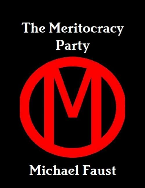 Cover of the book The Meritocracy Party by Michael Faust, Mike Hockney