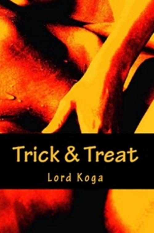 Cover of the book Trick & Treat by Lord Koga, Veenstra/Exploited Publishing Inc