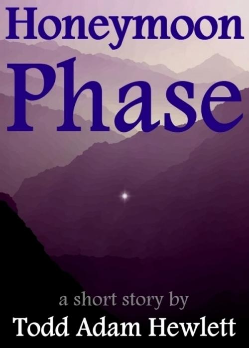 Cover of the book Honeymoon Phase by Todd Adam Hewlett, Todd Adam Hewlett